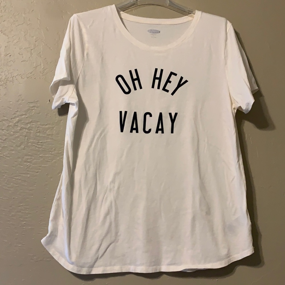 Old Navy Oh Hey Vacay tee shirt